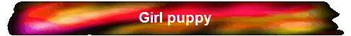 Girl puppy